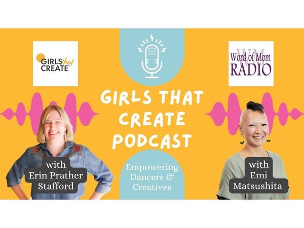 Emi Matsushita on Girls That Create with Erin Prather Stafford on WoMRadio