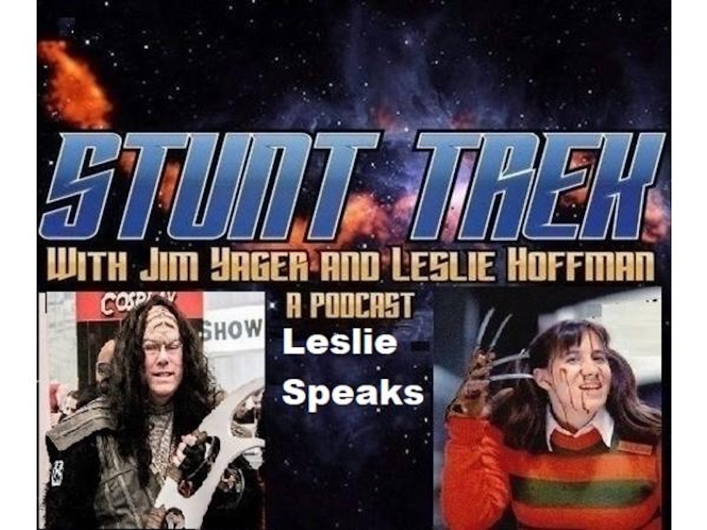 Stunt Trek w/ Uncle Jim & Leslie Hoffman - Leslie Speaks