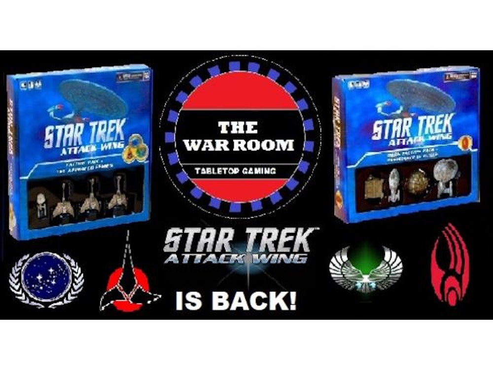 THE WAR ROOM - Star Trek Attack Wing is BACK!!!