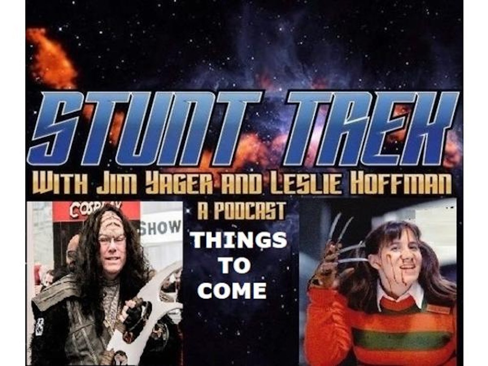 Stunt Trek with THE Leslie Hoffman - Things to come