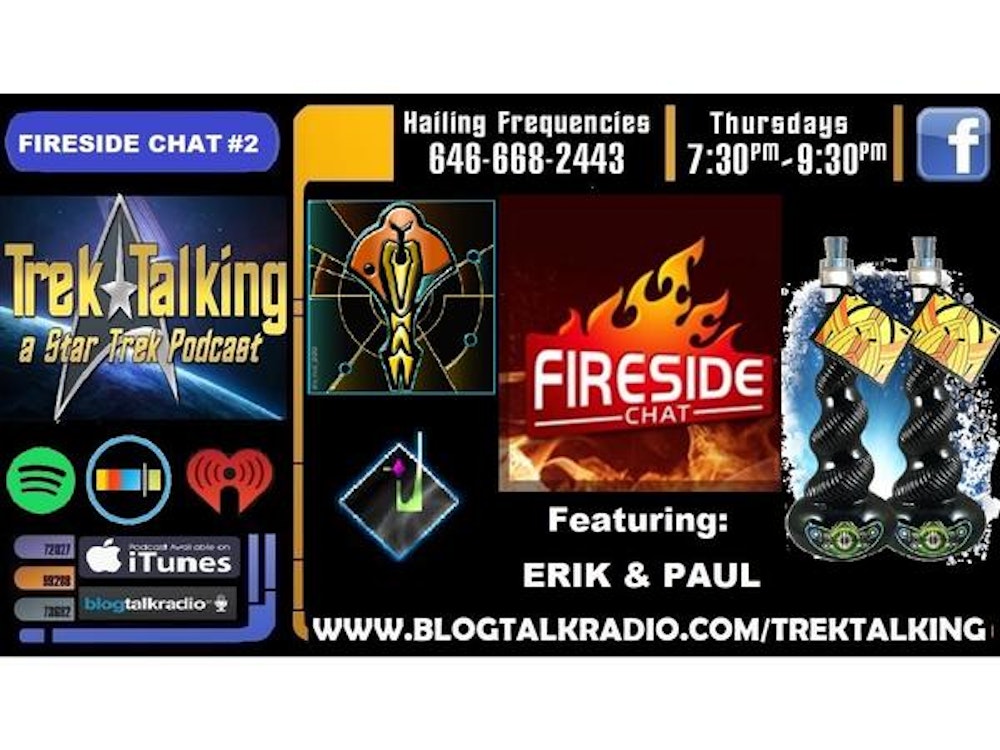 Fireside Chat #3- Erik and Paul Live and Uncut- Star Trek Wines Kanar review