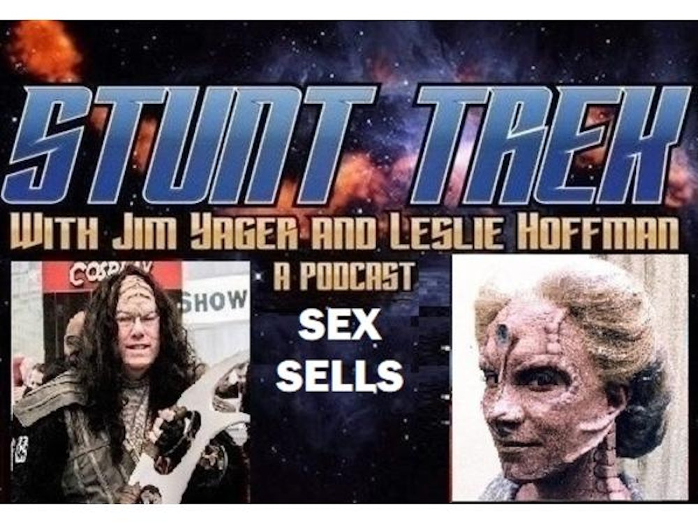 Stunt Trek w/ Uncle Jim & Leslie Hoffman - SEX SELLS