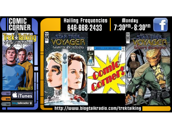 Comic Corner- Star Trek Voyager- Seven's Reckoning issue 1 & 2