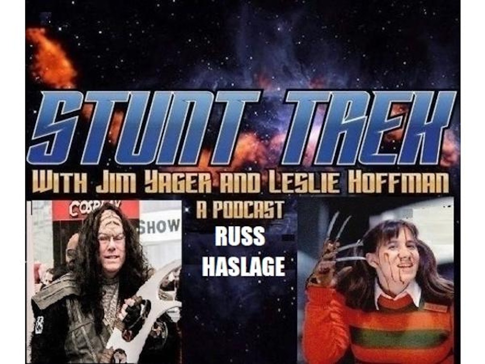 Stunt Trek w/ Uncle Jim & Leslie Hoffman - RUSS HASLAGE joins us live