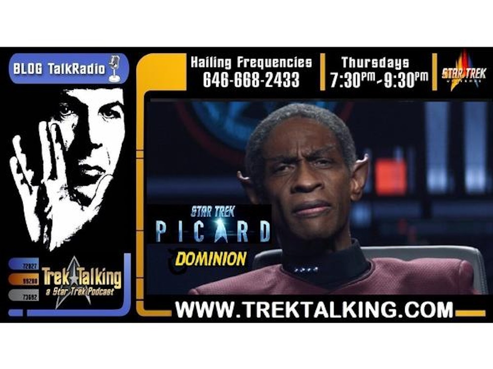 EPSIODE 524 - STAR TREK: PICARD- PART 7 DOMINION REVIEW/DISCUSSION