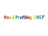Vocal Profiling LIVE!