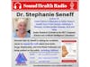 Dr. Stephanie Seneff - The Harmful Poisons Being Pushed On The Public