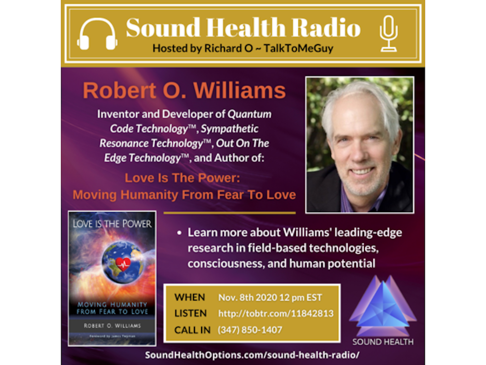 Robert Williams - Love is the Power: Moving Humanity from Fear to Love