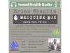 Sound Health Radio Investigates Marijuana As Medicine With Brian Chaplin