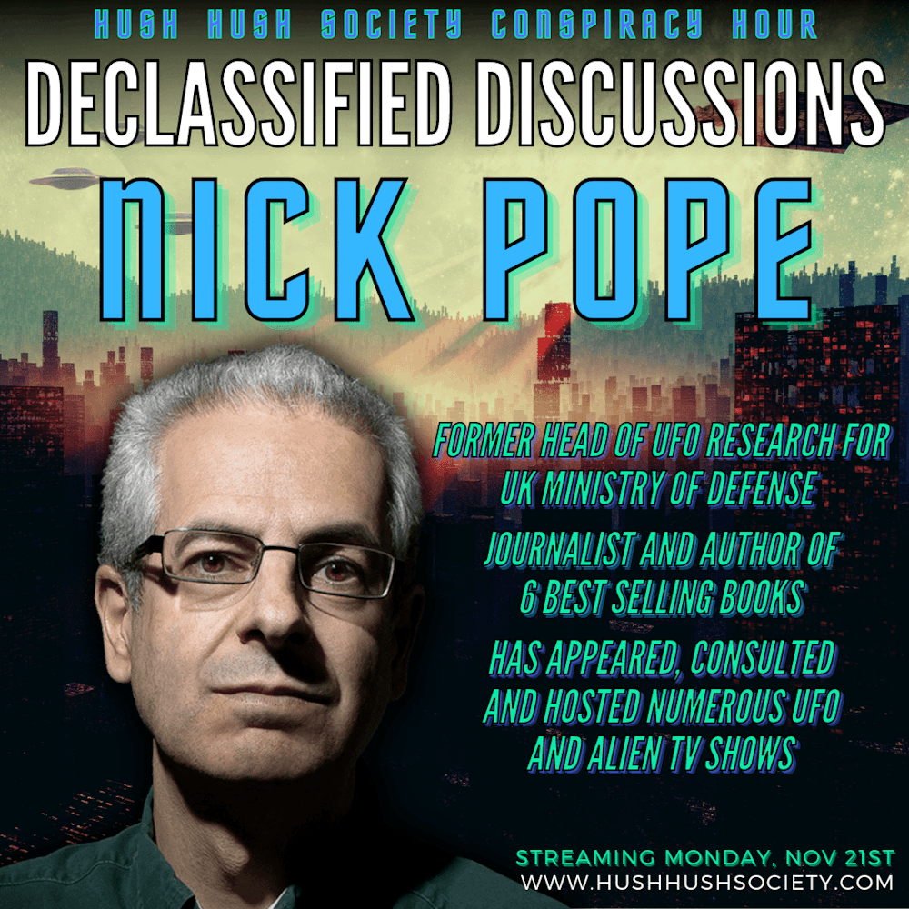Declassified Discussions: Nick Pope