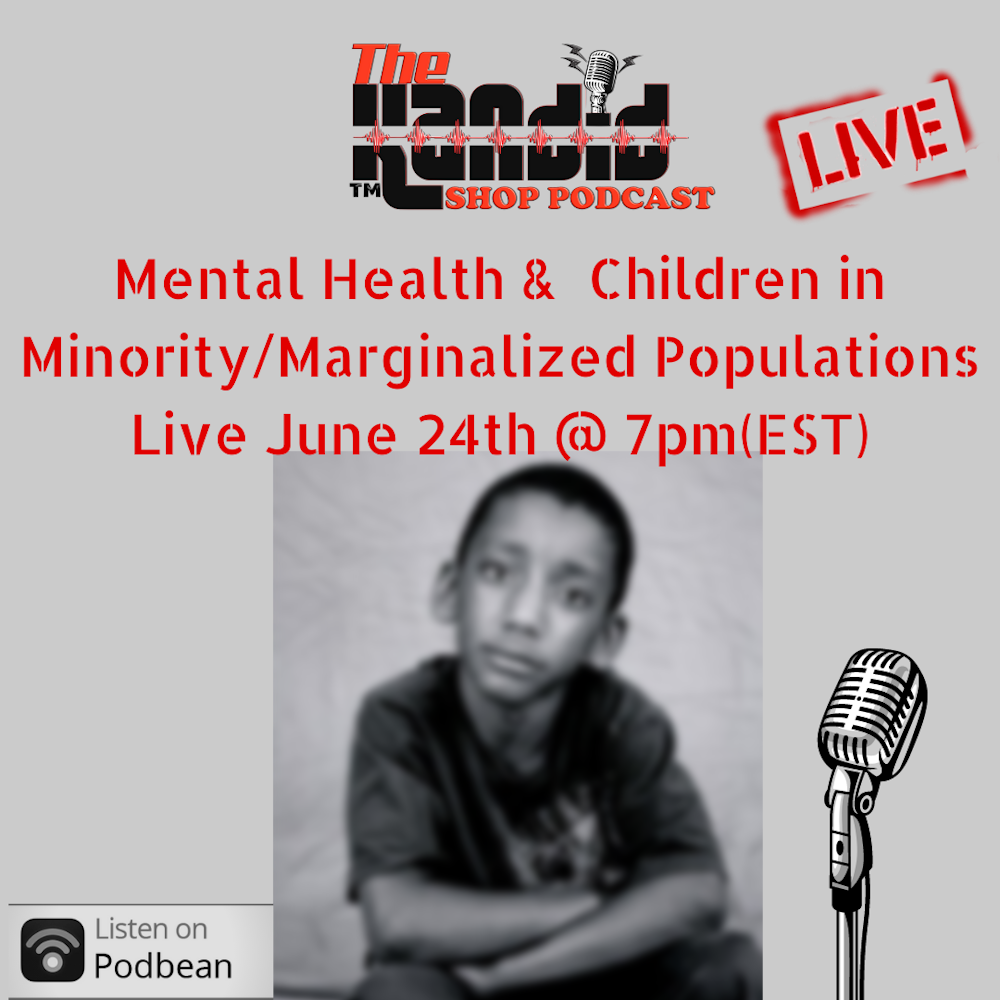 Mental Health Matters: Mental Health & Minority/Marginalized Kids!