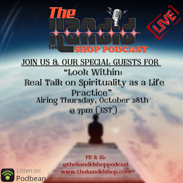 LOOK WITHIN: REAL TALK ON SPIRITUALITY AS A LIFE PRACTICE