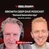 Demand Generation tips met Aldo Wink #79 Growth Deep Dive Podcast [LinkedIn Live Special]