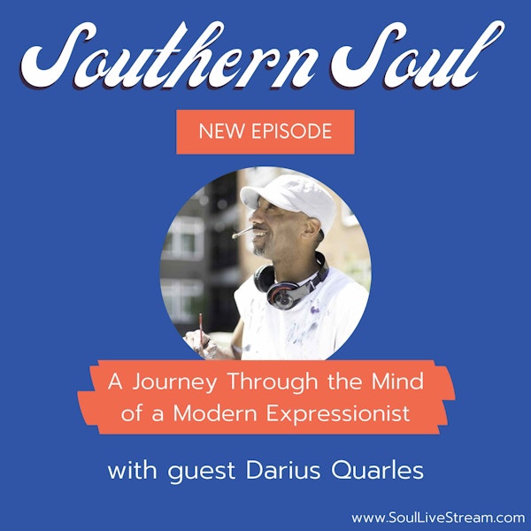 A Journey Through the Mind of a Modern Expressionist featuring Art Talk and Work of Darius Quarles