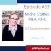 Season 3: Episode 53 - PA Michel Statler and UT Southwestern PA Program