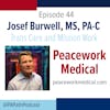 Season 3: Episode 44 - An Interview with Josef Burwell, MS, PA-C