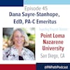 Season 3: Episode 45 - Point Loma Nazarene University PA Program and Dr. Sayre-Stanhope