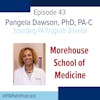 Season 3: Episode 43 - Morehouse School of Medicine PA Program
