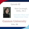 Season 4: Episode 62 - Dr. Kim Cavanagh and Gannon University