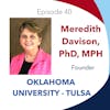 Season 2: Episode 40 - Dr. Meredith Davison and the OU-Tulsa PA Program
