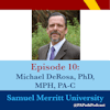 Season 1: Episode 10: Samuel Merritt University - Dr. DeRosa