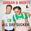 Episode 704 - Jordan Summers and Morty Coyle of All Day Sucker and their ability to craft songs that stick with you all day long.
