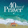 40 Days of Prayer (Week 5): Praying Throughout Your Day
