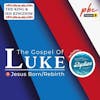 Luke Series (5) | Jesus Born/Rebirth (Inc. Baptisms)