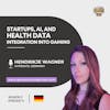 Startups, AI, and Health Data Integration into Gaming
