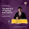 Beyond Borders: The New Era of Gaming and Culture