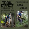 Adam Craig Professional Mountain Biker, Trail Builder and Advocate #93