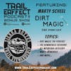 Marty Scheel The Downieville Classic and Dirt Magic the Podcast #Bonus