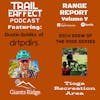 The Range Report Volume Five with Dustin Schiltz and The Rich Drew