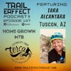 Tara Alcantara of Tucson, AZ – Home Grown MTB and Tucson Off-Road Cyclists and Activists #107