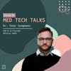Med Tech Talks Ep.80: Sven Jungmann Pt. 2