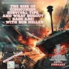 The rise of communism, Survival Tips, and what Bug out Bags are!  - With Rob Miller