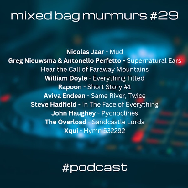 Mixed Bag Murmers #029