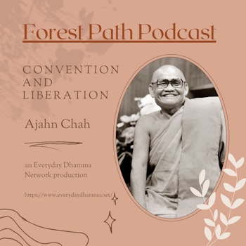Convention and Liberation | Ajahn Chah