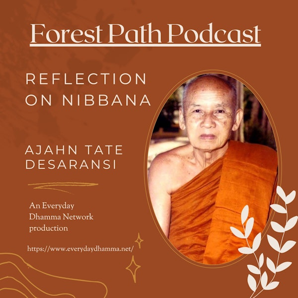 Reflection on Nibbana | Ajahn Tate