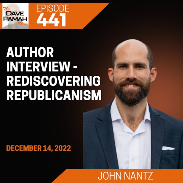 Rediscovering Republicanism with John Nantz
