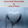 S1E15 - Love And Chocolate by Ari O’Mara