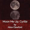 S1E11 - Moon Me Up, Cyrille by Alice Clawford