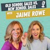 Old School Sales VS. New School Sales