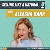 First Short Episode - Sell Like A Natural
