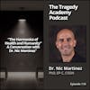 ”The Harmonics of Health and Humanity: A Conversation with Dr. Nic Martinez”