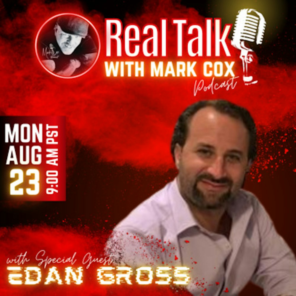 Interview with Edan Gross Episode 21