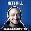 Sovereign Computing with Matt Hill from Start9 - FFS #99