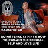 Going feral at fifty! How to reclaim the sensual self and love life