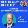 Creating Unforgettable Experiences with Phil Mershon