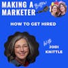 How to Get Hired with Jodi Knittle
